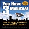You Have Three Minutes!: Learn the Secret of the Pitch from Trump's Original Apprentice
