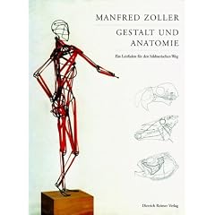 Gestalt und Anatomie: Ein Leitfaden f�r den bildnerischen Weg