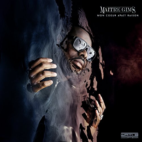 Maitre Gims - Mon Coeur Avait Raison - Zortam Music