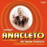 Art Metal & Banda Anacleto de Medeiros - Sempre Anacleto ( Audio CD ) - B00008MLND