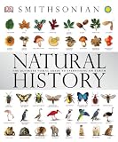Smithsonian Natural History: The Ultimate Visual Guide to Everything on Earth