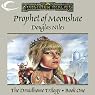 Prophet of Moonshae: Forgotten Realms: Druidhome Trilogy, Book 1