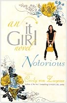 Notorious: An it Girl Novel