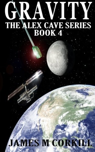 The Alex Cave Series Book 4. Gravity (Volume 4)