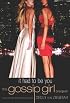 Gossip Girl: It Had to Be You: The Gossip Girl Prequel (Gossip Girl)
