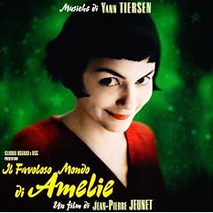 Il Favoloso Mondo di Amelie [Colonna sonora]