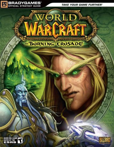 World of Warcraft: The Burning Crusade (Official Strategy Guides)