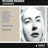 Thomas Schippers Orchestra of the Metropolitan Opera House Richard Wagner : Lohengrin