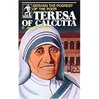 Teresa of Calcutta: Serving the Poorest of the Poor (Sower Series) (Sower Series) by D. Jeanene Watson and Robert Lawson