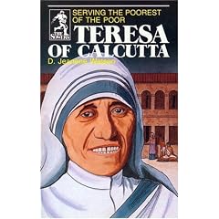 Teresa of Calcutta: Serving the Poorest of the Poor (Sower Series)