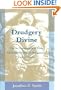 Drudgery Divine: On the Comparison of Early Christianities and the Religions of Late Antiquity