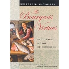 The Bourgeois Virtues: Ethics for an Age of Commerce