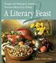 A Literary Feast: Recipes and Writings by American Women Authors from History