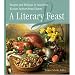 A Literary Feast: Recipes and Writings by American Women Authors from History