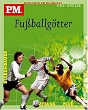Drei grosse Fussballgoetter Pelé, Franz Beckenbauer, Zinédine Zidane. P.M.-Biografien bei Baumhaus