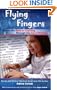 Flying Fingers: Master the Tools of Learning Through the Joy of Writing