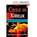 Crisis in Kirkuk: The Ethnopolitics of Conflict and Compromise (National and Ethnic Conflict in the 21st Century)