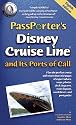 Passporter's Disney Cruise Line and Its Ports of Call (Passporter's Disney Cruise Line & Its Ports of Call)
