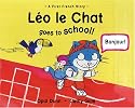 Leo Le Chat Goes to School (Dual Language French/English) (First French Story)