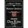 Desde dos R�os (Rueda Del Tiempo) de Robert Jordan