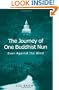 The Journey of One Buddhist Nun: Even Against the Wind