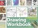 Drawing Workbook: A Complete Course in 10 Lessons