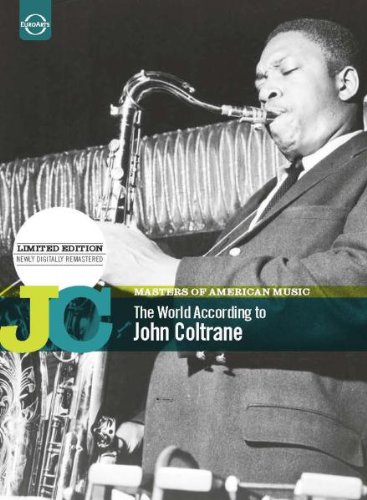 Masters of American Music: The World According to John Coltrane