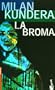La broma (Spanish Edition)