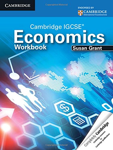 cambridge igcse economics workbook cambridge international igcse