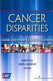 ISBN 9780826108821 product image for Cancer Disparities: Causes and Evidence-Based Solutions | upcitemdb.com