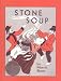 Stone Soup: An Old Tale