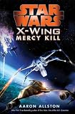 Star Wars: X-Wing: Mercy Kill