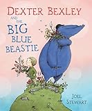 Dexter Bexley and the big blue Beastie