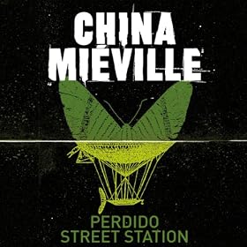 Perdido Street Station: New Crobuzon, Book 1 (Unabridged)