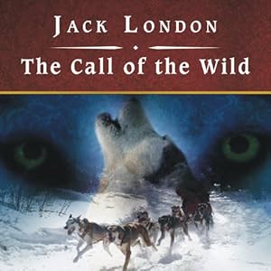 The Call of the Wild Audiobook | Jack London | Audible.com