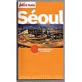 GUIDE PETIT FUTE ; CITY GUIDE; SEOUL 2012-2013