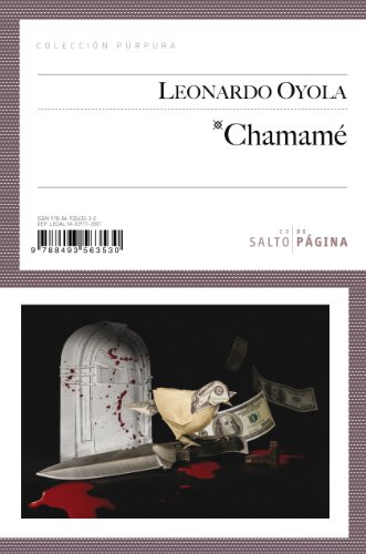 Chamame (Spanish Edition), by Leonardo Oyola
