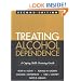 Treating Alcohol Dependence: A Coping Skills Training Guide
