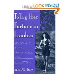 To Try Her Fortune in London: Australian Women, Colonialism, and Modernity