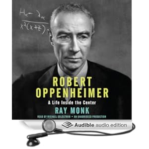 Robert Oppenheimer - A Life Inside the Center - Ray Monk 