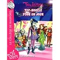 T�a Sisters - Le coll�ge de Raxford, Tome 12 : Top-mod�le pour un jour