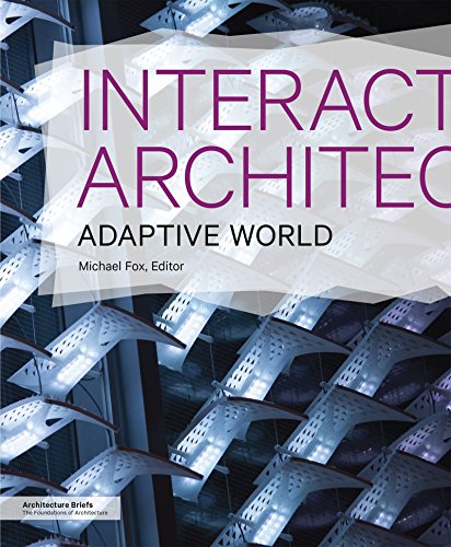 Interactive Architecture: Adaptive World (Architecture Briefs)