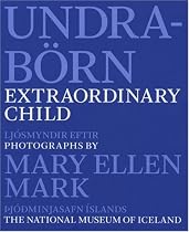 Mary Ellen Mark: Extraordinary Child