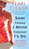 Some Things I Never Thought I'd Do: A Novel