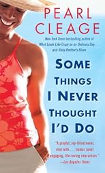 Some Things I Never Thought I'd Do: A Novel