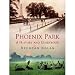 The Phoenix Park: A History and Guidebook