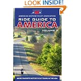 AMA Ride Guide to America Volume 2: More Favorite Motorcycle Tours in the USA... by American Motorcyclist Association