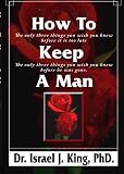 How To Keep A Man