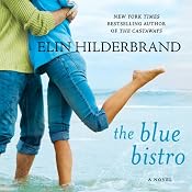 The Blue Bistro | [Elin Hilderbrand]