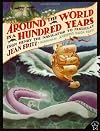 Around the World in a Hundred Years